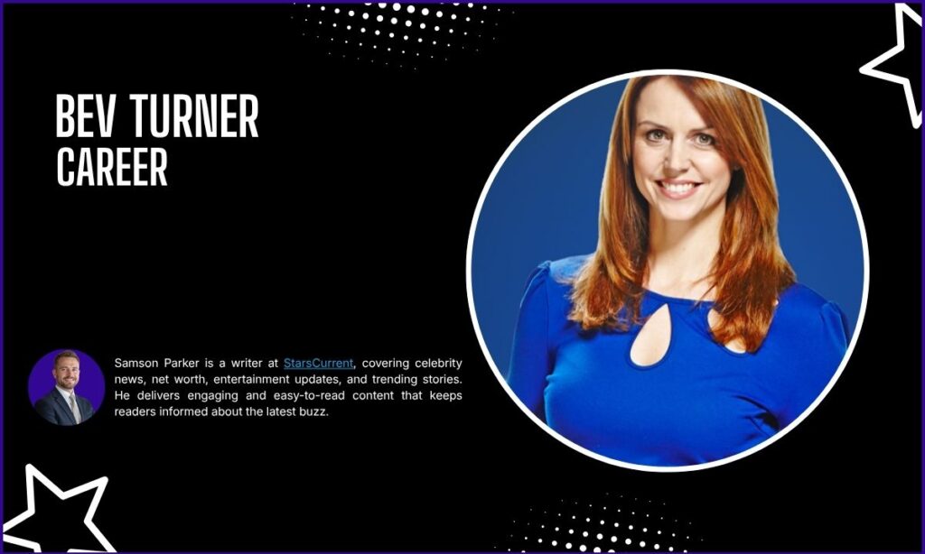 Bev Turner Career