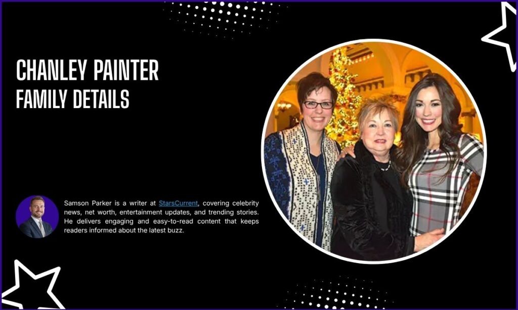 Chanley Painter Family Details