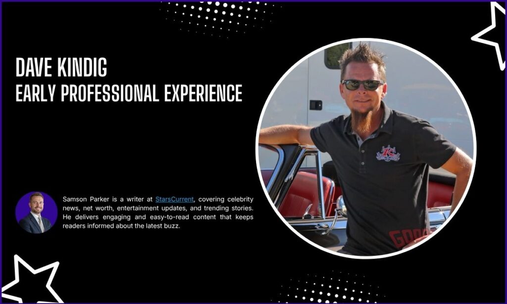 Dave Kindig Early Professional Experience