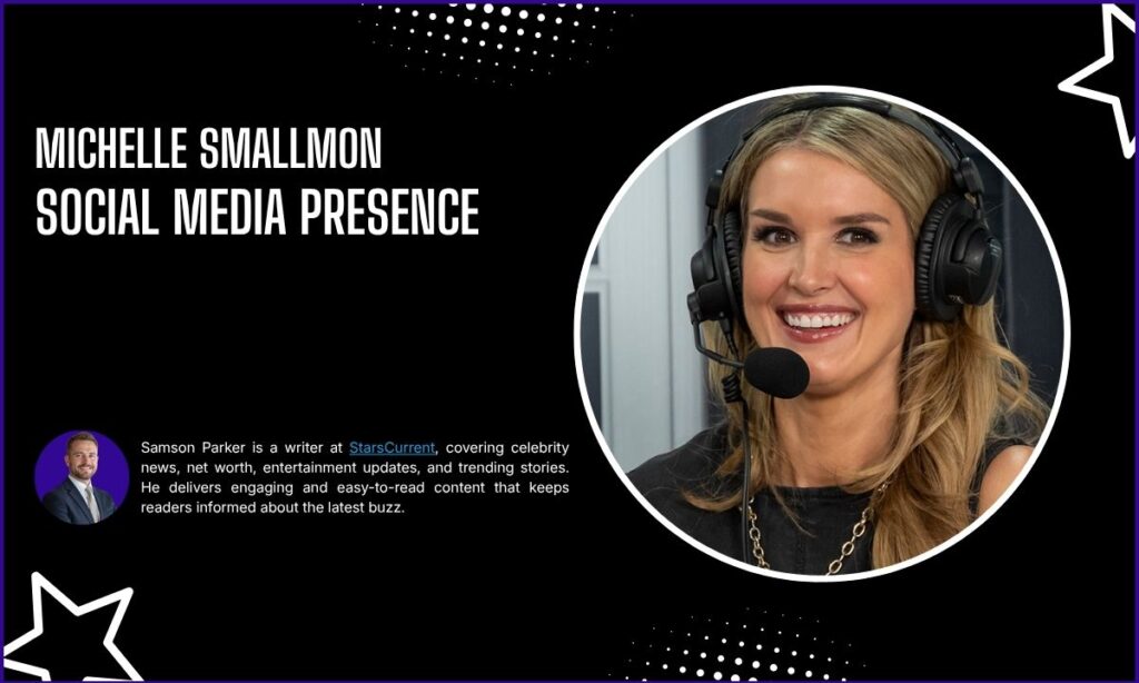 Michelle Smallmon SOCIAL MEDIA PRESENCE