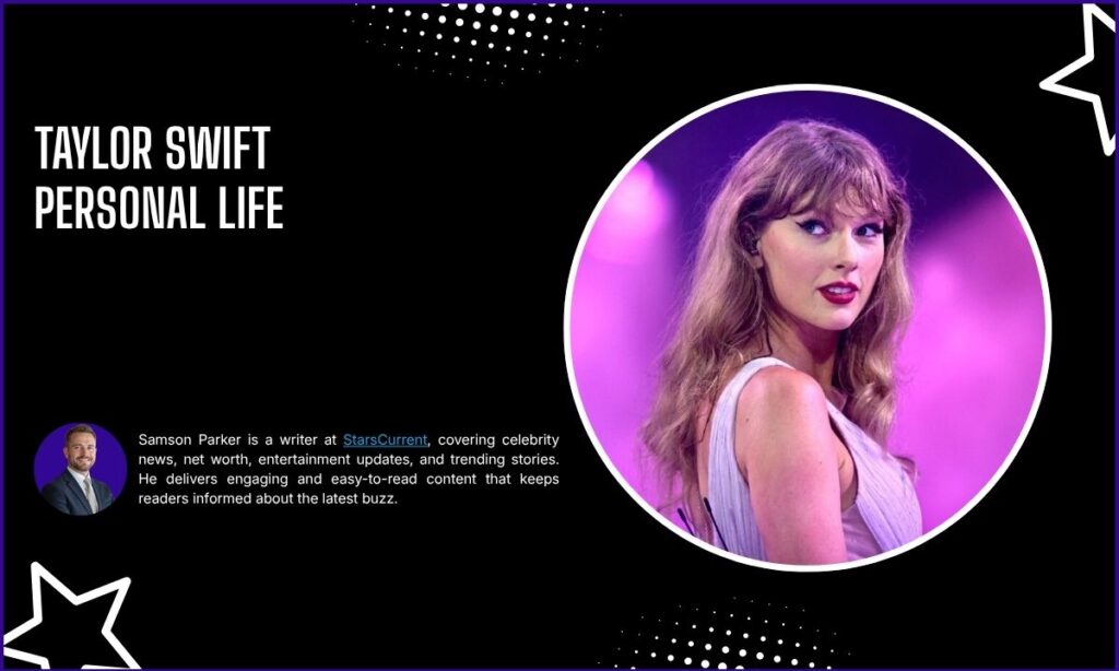Taylor Swift Personal Life