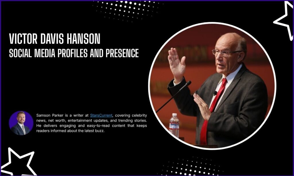 Victor Davis Hanson Social Media Profiles and Presence