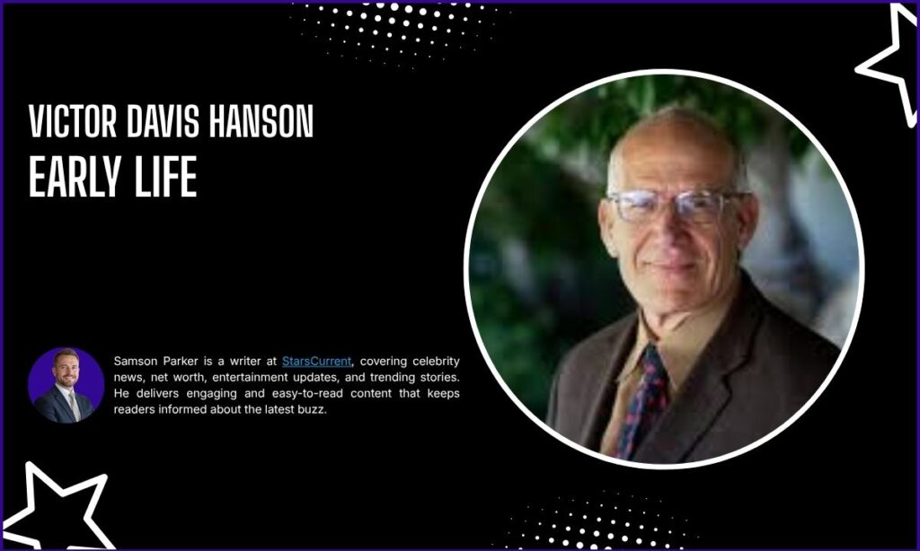 Victor Davis Hanson's Early Life
