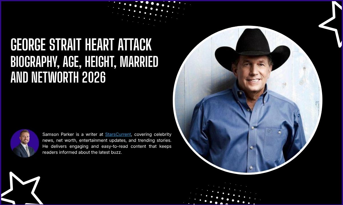 George Strait Heart Attack: Biography, Age, Height, Married and Networth 2026